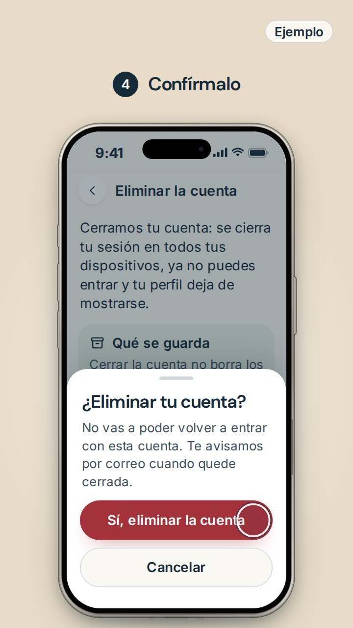 Paso 4, ejemplo de la app: la confirmación «¿Eliminar tu cuenta?», con el toque en Sí, eliminar la cuenta.